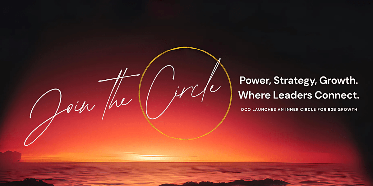 DCQ Online’s "Join the Circle" campaign promoting ethical AI, business strategy, and growth, emphasizing leadership connection and transformation.
