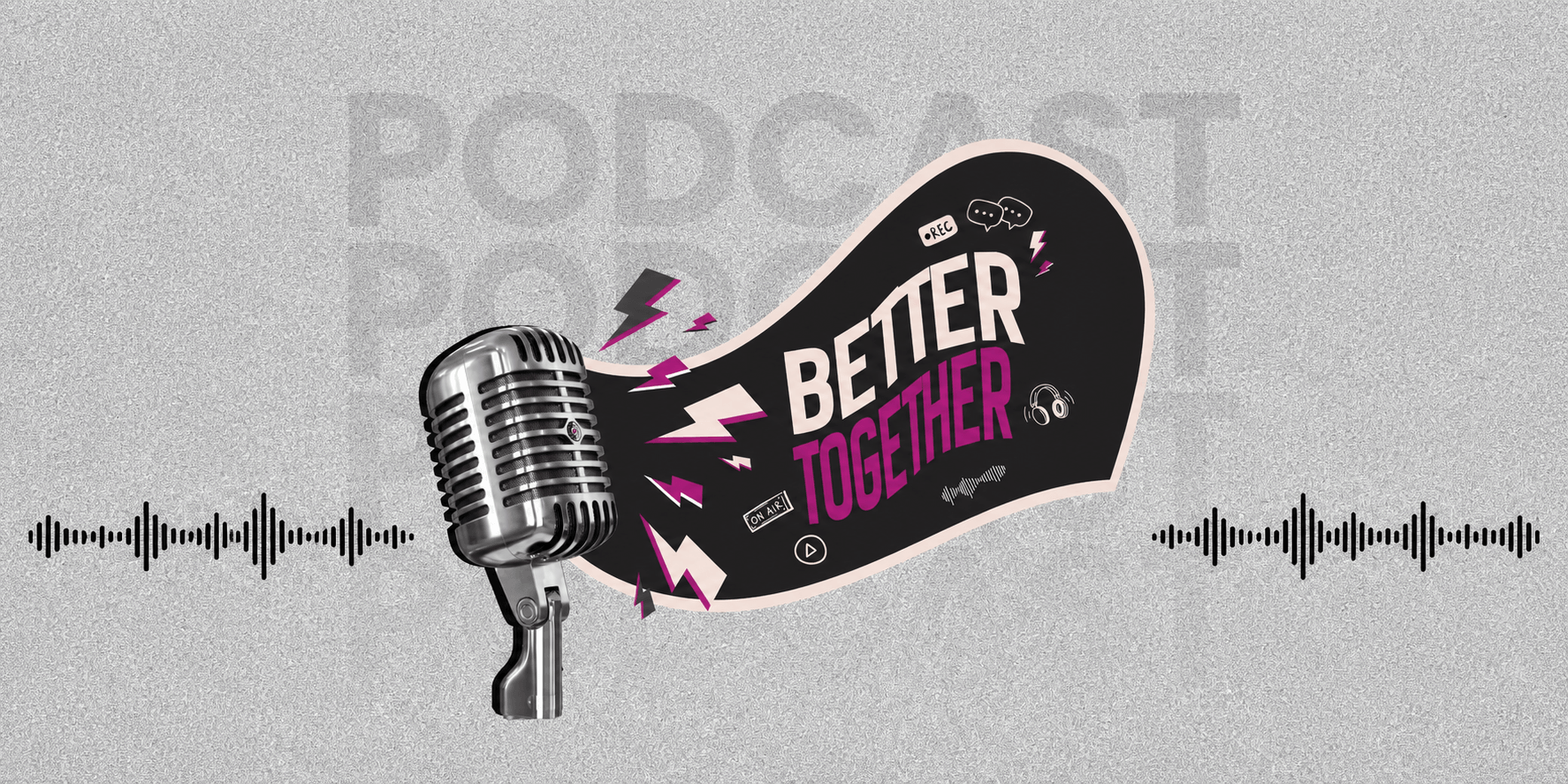 Better Together Podcast